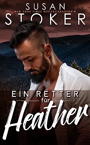 Ein Retter für Heather (Das Bergungsteam vom Eagle Point 6)