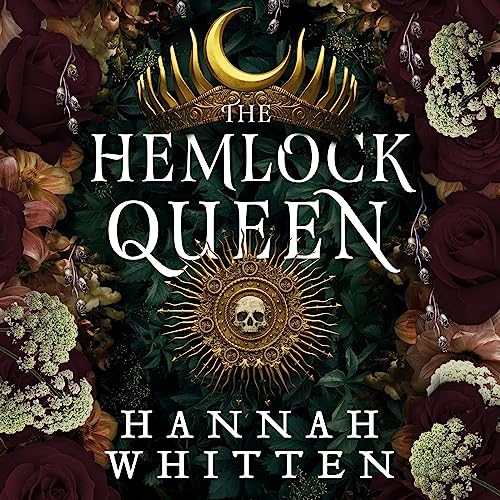 The Hemlock Queen: The Nightshade Crown, Book 2