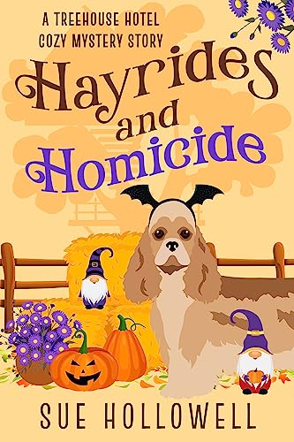 Hayrides and Homicide (Treehouse Hotel Mysteries)