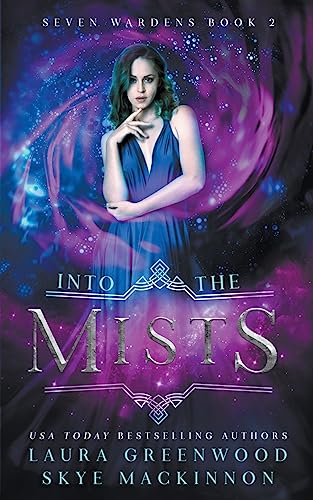 Into the Mists (Seven Wardens, Band 2)