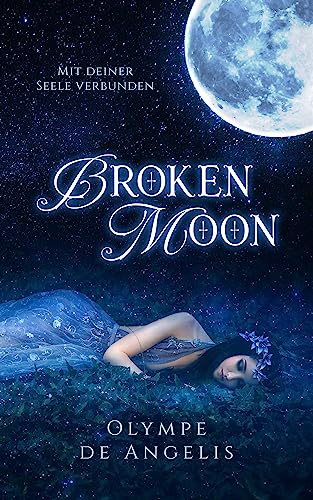 Broken Moon: Mit deiner Seele verbunden