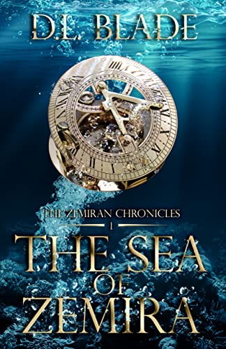 The Sea of Zemira: An Epic Fantasy Romance (The Zemiran Chronicles Trilogy Book 1)