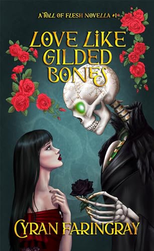 Love Like Gilded Bones