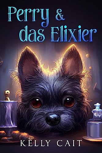 Perry & das Elixier (Das Ipswich-Ereignis 2)
