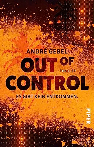 Out of Control – Es gibt kein Entkommen: Thriller