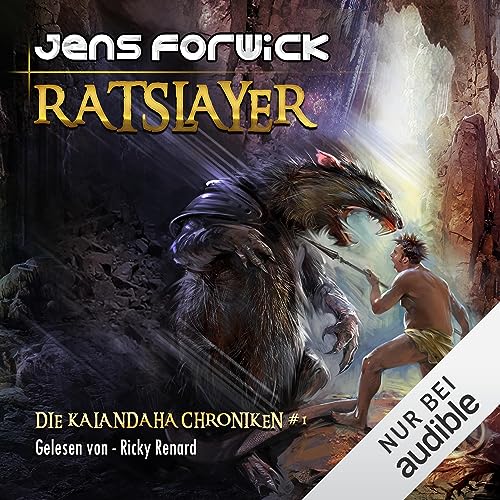 Ratslayer: Die Kalandaha Chroniken 1