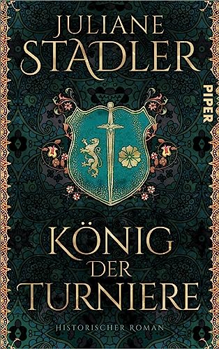 König der Turniere: Historischer Roman
