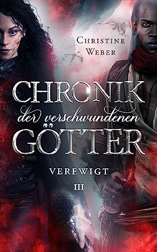 Chronik der verschwundenen Götter: Verewigt