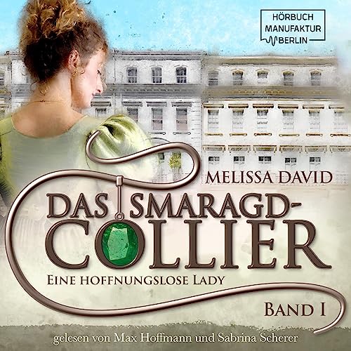 Eine hoffnungslose Lady: Das Smaragd-Collier 1