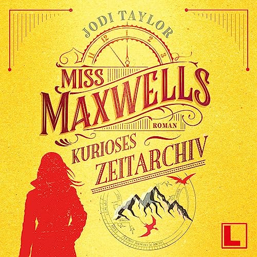 Miss Maxwells kurioses Zeitarchiv: Die Chroniken von St. Mary's 1