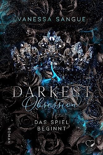 Darkest Obsession: Das Spiel beginnt (Dark Romance)