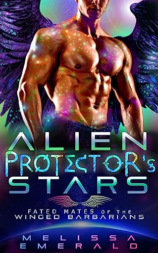 Alien Protector's Stars: A SciFi Romance (Fated Mates of the Winged Barbarians)