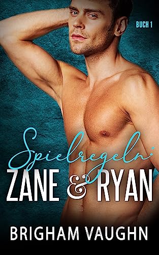 Spielregeln: Zane & Ryan: Ein M/M Hockey Romanze