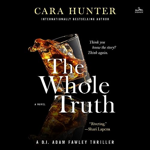 The Whole Truth: A Novel (A DI Adam Fawley Novel, Book 5)