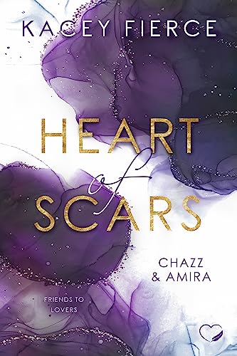 Heart of Scars: Chazz & Amira (Friends-to-Lovers Romance)