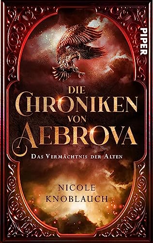 Die Chroniken von Aebrova - Das Vermächtnis der Alten (Aebrova 2): Roman