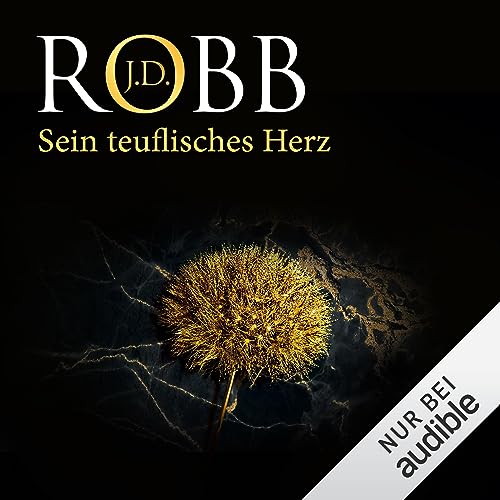 Sein teuflisches Herz: Eve Dallas 44