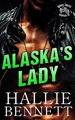 Alaska's Lady: A Curvy Girl/Military MC Romance (Reaper's Wolves Mountain MC)