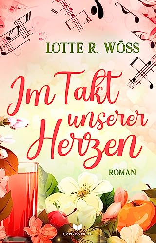 Im Takt unserer Herzen (Ein Schluck Liebe 2)