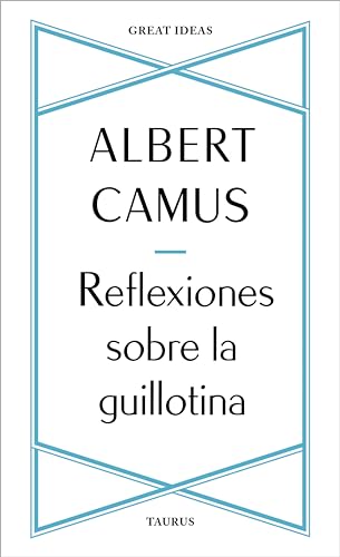 Reflexiones sobre la guillotina (Spanish Edition)