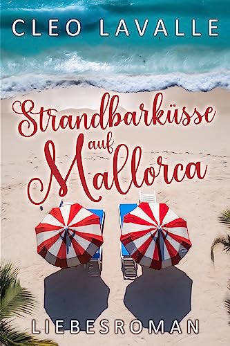 Strandbarküsse auf Mallorca (Spritzig-romantische Liebesromane 7)
