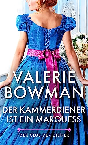 Der Kammerdiener ist ein Marquess (Der Club der Diener 3)