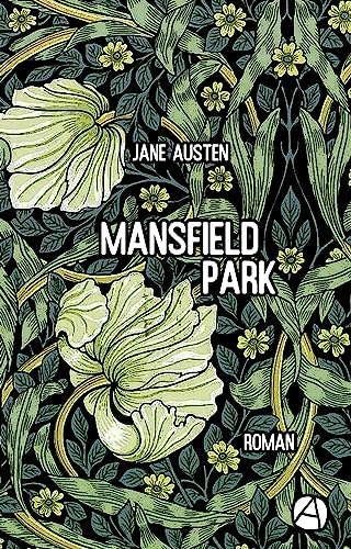 Mansfield Park: Roman (Die JANE AUSTEN Reihe 4)