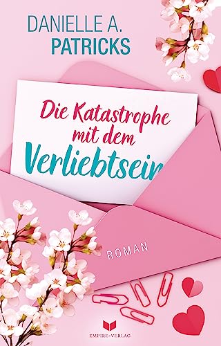 Die Katastrophe mit dem Verliebtsein (Herzschlagmomente 2)