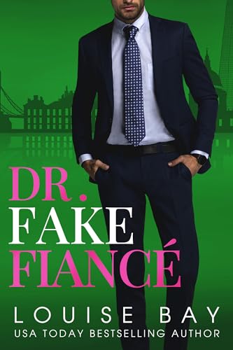 Dr. Fake Fiancé (The Doctors Series Book 4)