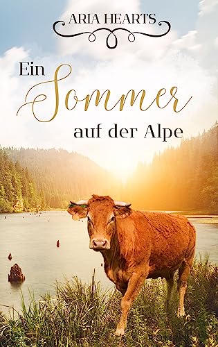 Ein Sommer auf der Alpe