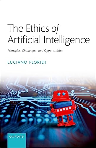 The Ethics of Artificial Intelligence: Principles, Challenges, and Opportunities