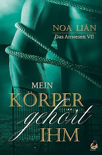 Mein Körper gehört ihm (Das Anwesen)
