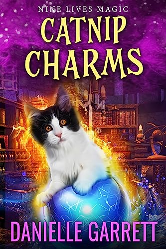Catnip Charms: A Nine Lives Magic Mystery