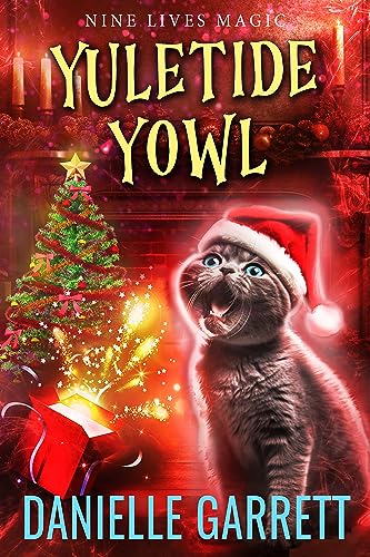 Yuletide Yowl: A Nine Lives Magic Mystery