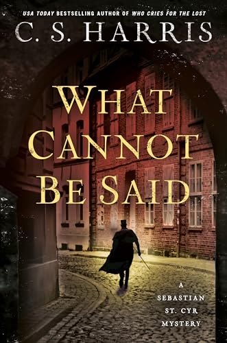 What Cannot Be Said (Sebastian St. Cyr Mystery Book 19)