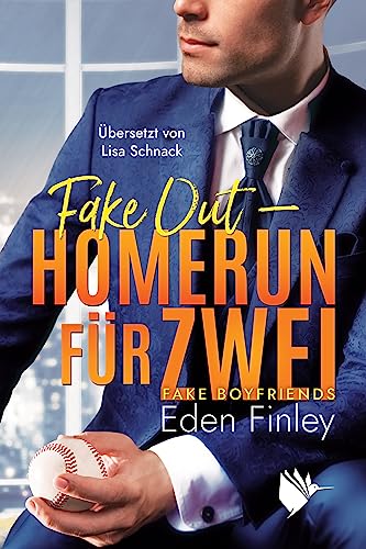 Fake Out - Homerun für zwei (Fake Boyfriends 1)