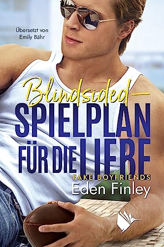 Blindsided - Spielplan für die Liebe (Fake Boyfriends 4)