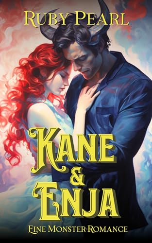 Kane und Enja: Eine Monster-Romance (Gefährtin des Monsters)