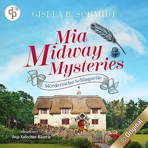 Mörderische Schlagzeile: Mia Midway Mysteries 3