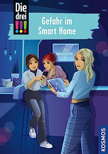 Die drei !!!, 104, Gefahr im Smart Home (drei Ausrufezeichen)