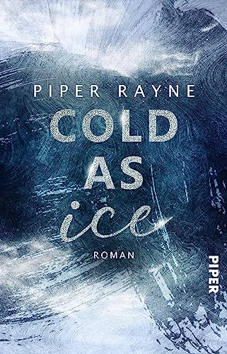 Cold as Ice (Winter Games 1): Roman | Romantische Enemies-to-Lovers Winter Romance der USA Today Bestseller-Autorin