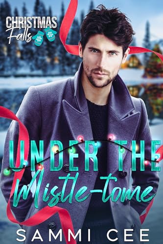 Under The Mistle-tome (Christmas Falls Book 5)