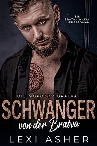 Schwanger von der Bratva: Ein Bratva-Mafia-Liebesroman (Die Morozov-Bratva 3)