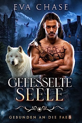 Gefesselte Seele (Gebunden an die Fae 8)