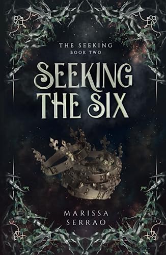 Seeking the Six: The Seeking Book Two