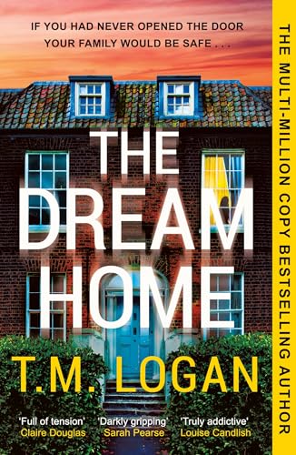 The Dream Home: The unrelentingly gripping thriller from the bestselling author of THE MOTHER