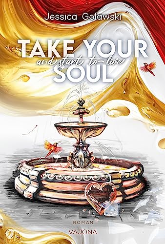 Take Your Soul And Start To Live