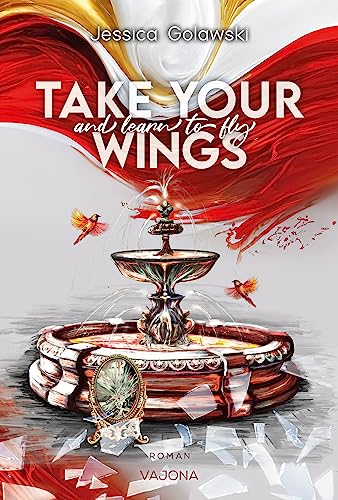 Take Your Wings And Learn To Fly