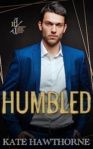Humbled (Trophy Doms Social Club Book 1)