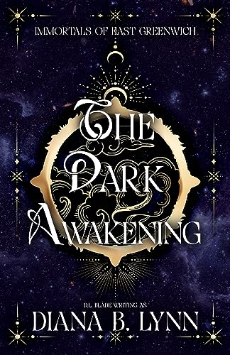 The Dark Awakening: A Young Adult Vampire & Witch Paranormal Romance & Urban Fantasy (Immortals of East Greenwich Book 1)
